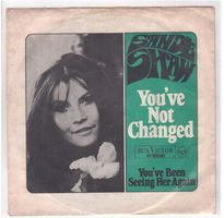 Sandie Shaw  --  You`ve not changed  Single7